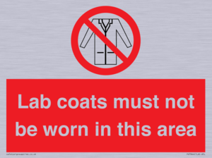 Lab coats must not be worn in this area